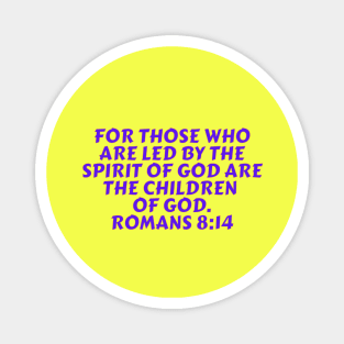 Bible Verse Romans 8:14 Magnet